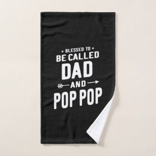 Mens Blessed To Be Called Dad and Pop-Pop Fathers Hand Towel