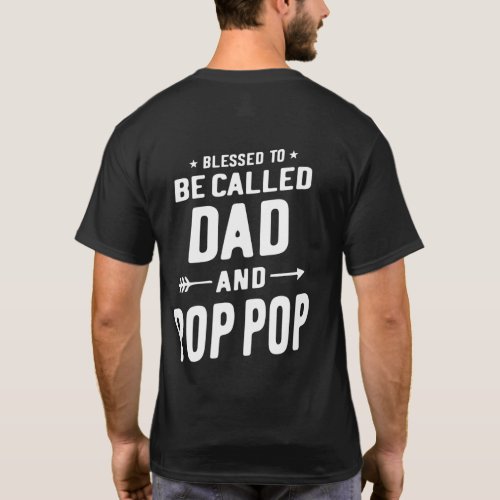 Mens Blessed To Be Called Dad and Pop_Pop Fathers T_Shirt