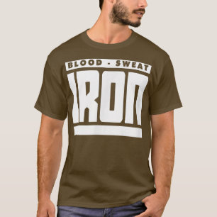 Mens BLOOD SWEAT AND IRON Gym Fitness Workout Body T-Shirt