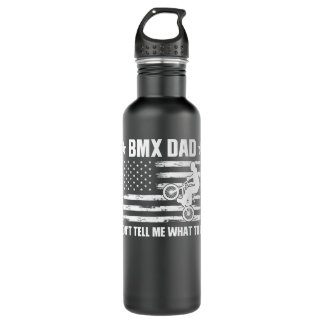 Mens BMX dad don't tell me what to do BMX Bike Pre Stainless Steel Water Bottle