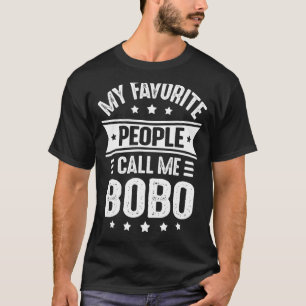 Mens Bobo Father's Day For Men My Favorite People T-Shirt