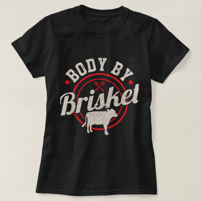 Mens Body By Brisket Funny Steak Lover Grilling BB T-Shirt (Design Front)