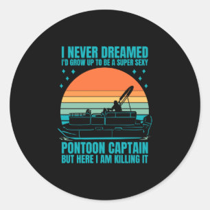 Mens boot stuff captain funny pontoon boat sea classic round sticker