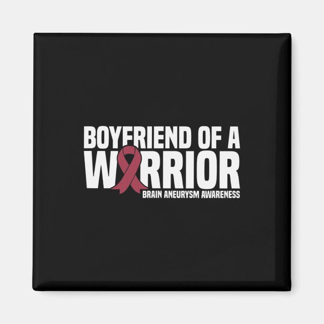 Mens Boyfriend of a Warrior Brain Aneurysm Awarene Magnet (Front)