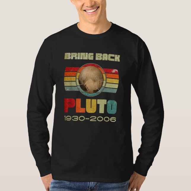 Mens Bring Back Pluto Never Forget Pluto remember  T-Shirt (Front)