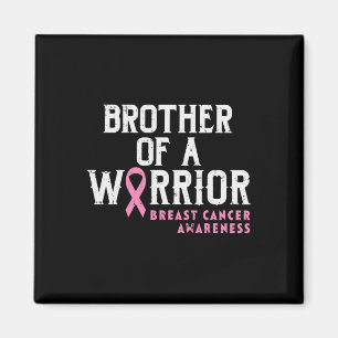 Mens Brother Of A Warrior Breast Cancer Awareness Magnet