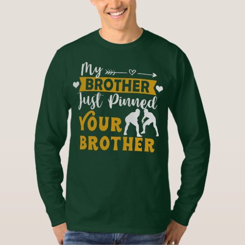 Mens Brother Of Wrestling Athlete My Brother T_Shirt