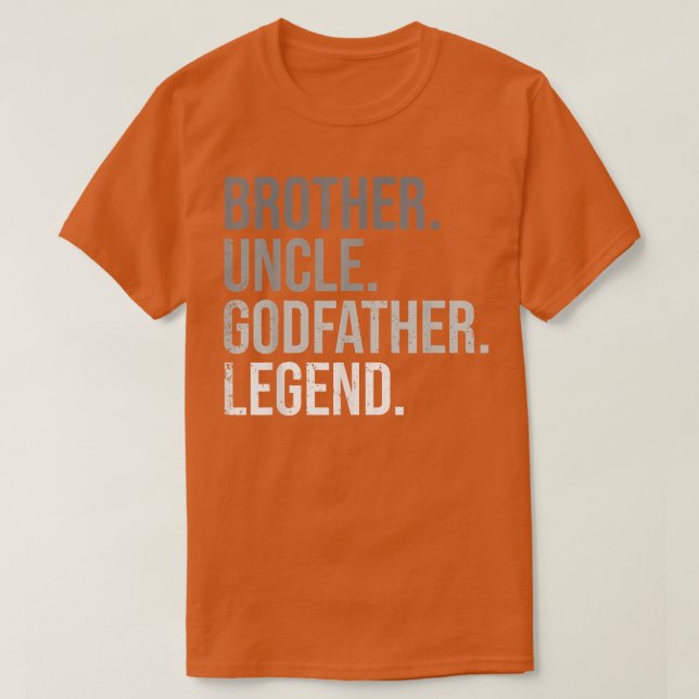 Mens Brother Uncle Godfather Legend Fun Best Funny T-Shirt (Design Front)