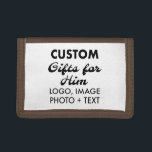 Men's Brown Trifold Wallet Custom Gifts for Him<br><div class="desc">Custom Gifts for Him personalized Men's Brown Trifold Wallet. Upload logo,  photo,  image,  design and add your own text to make your own personalised birthday,  Christmas,  Father's Day,  Valentine's Day celebration,  office gifts for him (man,  men,  husband,  boyfriend,  father,  dad,  young man,  son).</div>