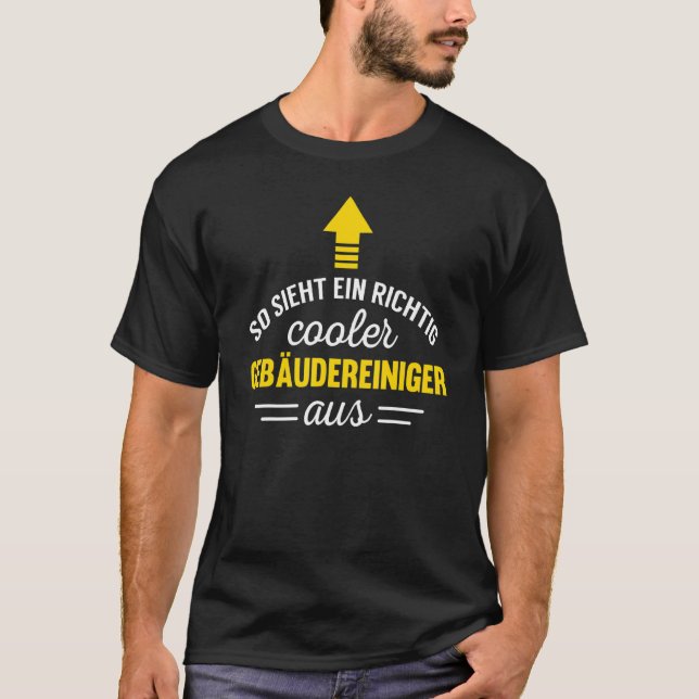 Mens Building Cleaning Saying So Sieht Cooler Rein T-Shirt (Front)