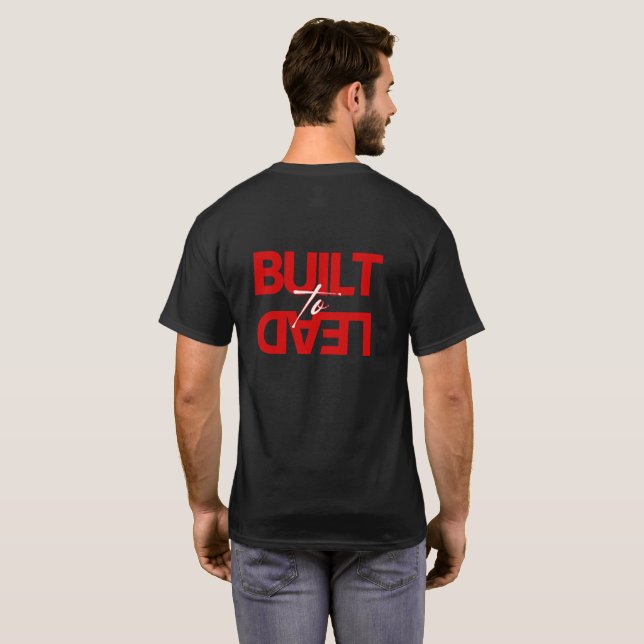 Men's "Built to Lead" Front Back Graphic T-shirt (Back Full)