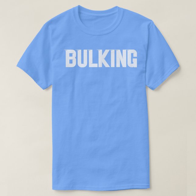 Mens BULKING Gym Fitness Workout Bodybuilding Moti T-Shirt (Design Front)