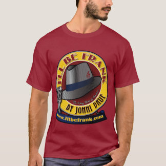 Mens Burgundy I'll Be Frank T-Shirt