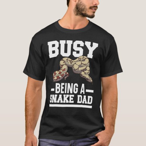 Mens Busy Being A Snake Dad Venom Serpent Reptile  T_Shirt