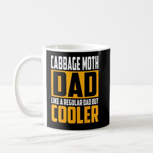 Mens Cabbage Moth Dad   Like a Regular Dad but Coo Coffee Mug