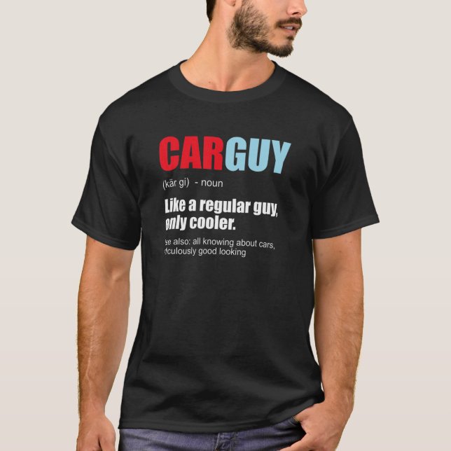 Mens Car Guy  Car Guy Definition Gear Head Car Lov T-Shirt (Front)