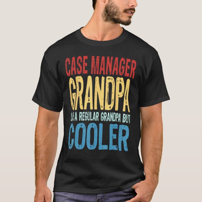 Mens Case Manager Grandpa  Like a Regular Grandpa  T-Shirt (Front)