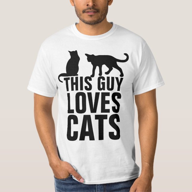 Men's Cat T-Shirts, THIS GUY LOVES CATS T-Shirt (Front)