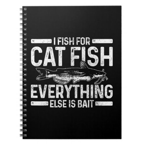 Mens Catfish Fishing Catfishing Funny Saying Fishe Notebook