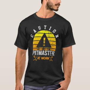 Mens Caution Pitmaster At Work Humorous Food Grill T-Shirt