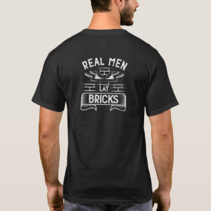 Mens Cement Mason Real Men Lay Bricks Bricklayer T-Shirt