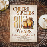 Mens Cheers & Beers Funny 80th Birthday Invitation<br><div class="desc">Celebrate the big 8-0 with style and humor with this vintage beer birthday design. The golden typography is elegant and evokes a cool glass of beer, giving it a classic retro vintage feel. Perfect for man (or woman!) in your life who loves their lagers, ales, and other beers. Perfect for...</div>