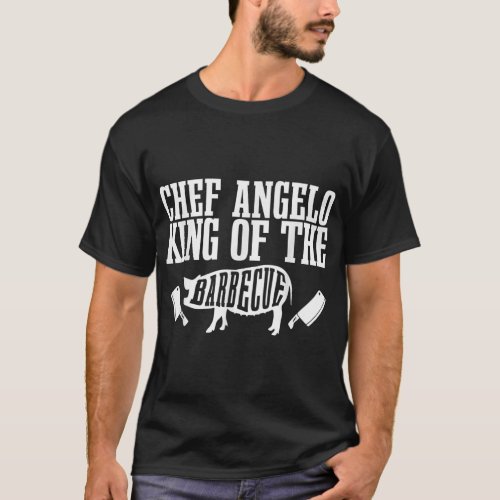 Mens Chef Angelo Is King of The Barbecue BBQ Grill T_Shirt