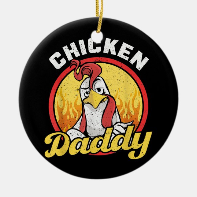 Mens Chicken Daddy  Ceramic Ornament (Front)