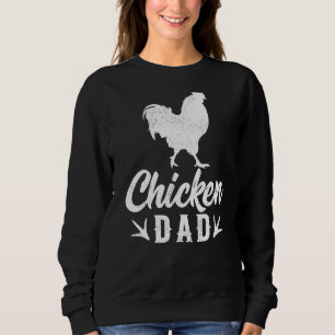 Mens Chicken Farm Farmer  Chicken Dad Father's Day Sweatshirt