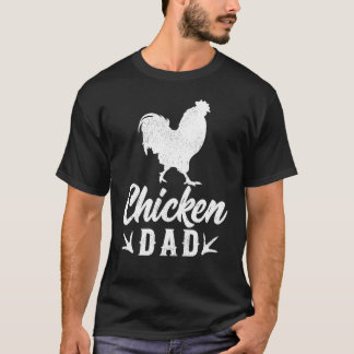 Mens Chicken Farm Farmer  Chicken Dad Father's Day T-Shirt