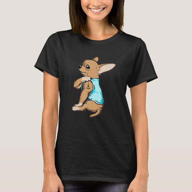 Mens Chihuahua Tattoos I Love Dad Sitting  Fathers T-Shirt (Front)