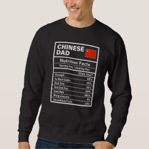Mens Chinese Dad Nutrition Facts Father's Day Nati Sweatshirt