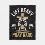Men&#39;s Christian Workout Lift Heavy Pray Hard Jesus Fleece Blanket
