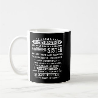 Mens Christmas Funny For Brother From Sister I Am  Coffee Mug