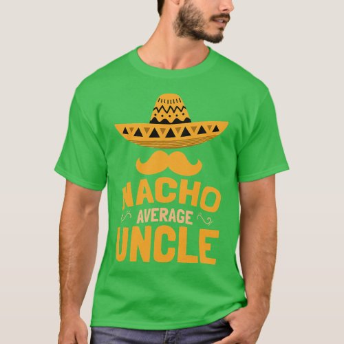 Mens Cinco De Mayo Nacho Average Uncle  vintage T_Shirt