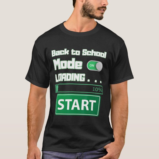 Mens Ck To School Mode Loading – Gamer Style Humor T-Shirt (Front)