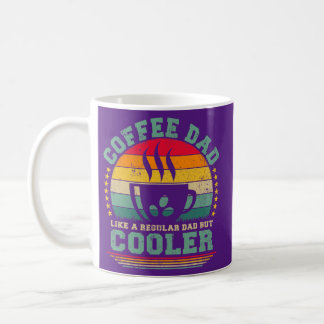 Mens Coffee Dad Like A Regular Dad But Cooler Coffee Mug