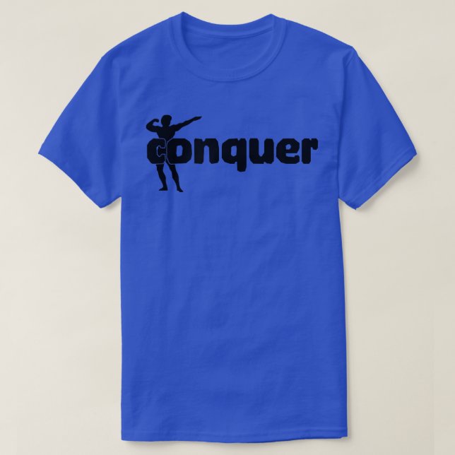 Mens CONQUER Gym Fitness Workout Bodybuilding Moti T-Shirt (Design Front)