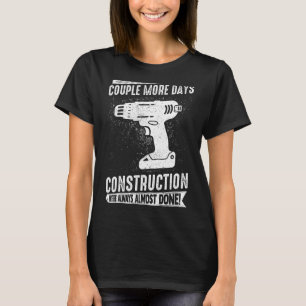 Mens Construction construction site construction w T-Shirt