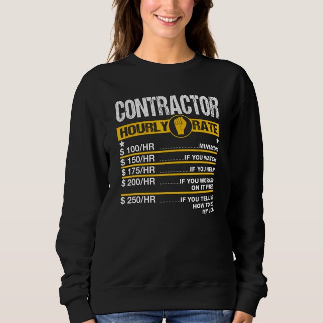 Mens Contractor Hourly Rate Handyman Labor Rates R Sweatshirt (Front)