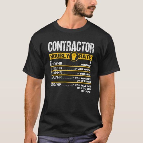 Mens Contractor Hourly Rate Handyman Labor Rates R T_Shirt