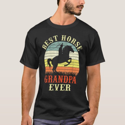 Mens Cool Best Horse Grandpa Ever Riding Man Rodeo T_Shirt