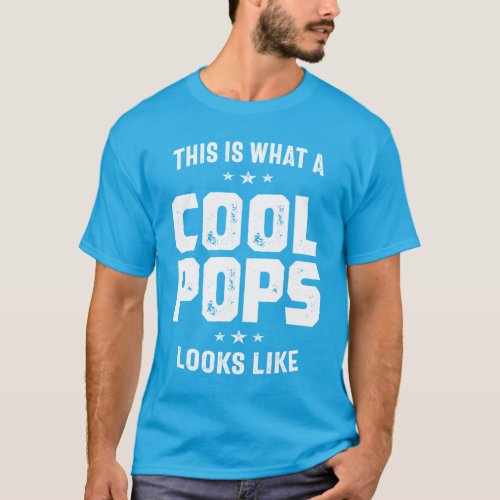 Mens Cool Pops Looks Like Father Grandpa Gift T_Shirt