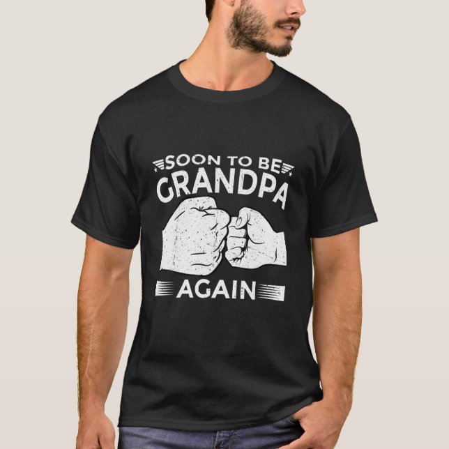 Mens Cool Soon To Be Grandpa Again Funny Grandpa F T-Shirt (Front)
