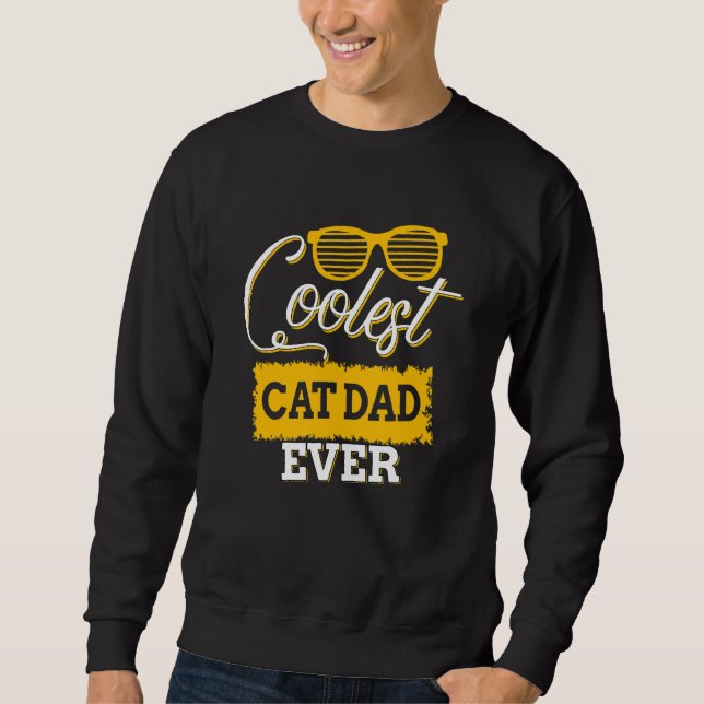 Mens Coolest Cat Dad Ever Family Matching Fathers  Sweatshirt (Front)