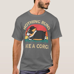 Mens Corgi Nothing Runs Like A Tri Colored Corgi D T-Shirt