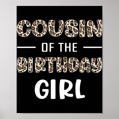 Mens Cousin of the Birthday Girl Leopard Matching Poster