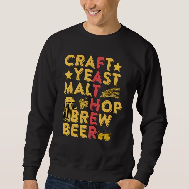 Mens Craft Yeast Malt Hop Brew Beer Craft Brewing  Sweatshirt (Front)