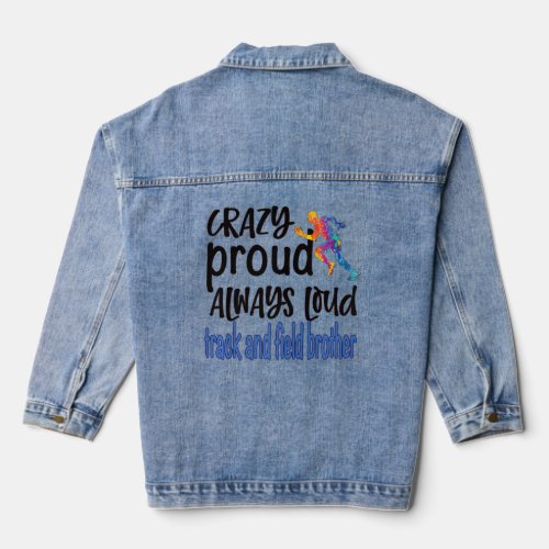 Mens Crazy Proud Track And Field Brother Track Bro Denim Jacket
