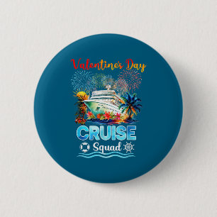 Mens Cruise Squad Valentine's Day Vacation Travel  Button